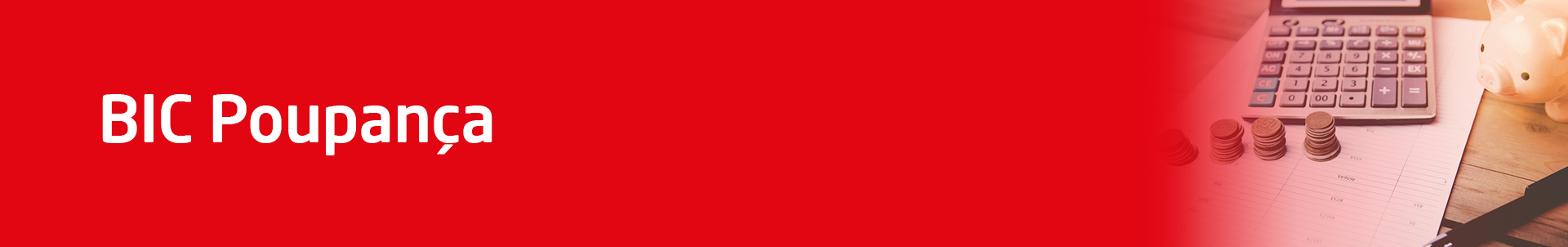 BIC-Poupanc╠ºa_1920x302.png
